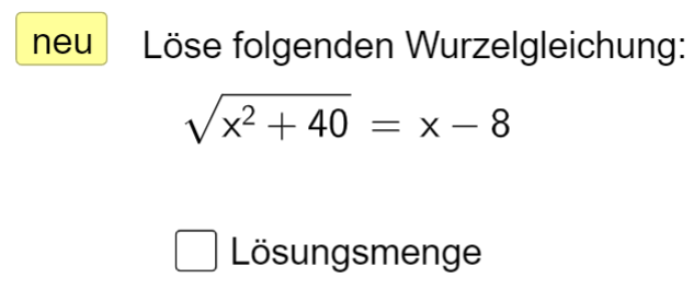 Wurzelgleichungen II (Ma 9)